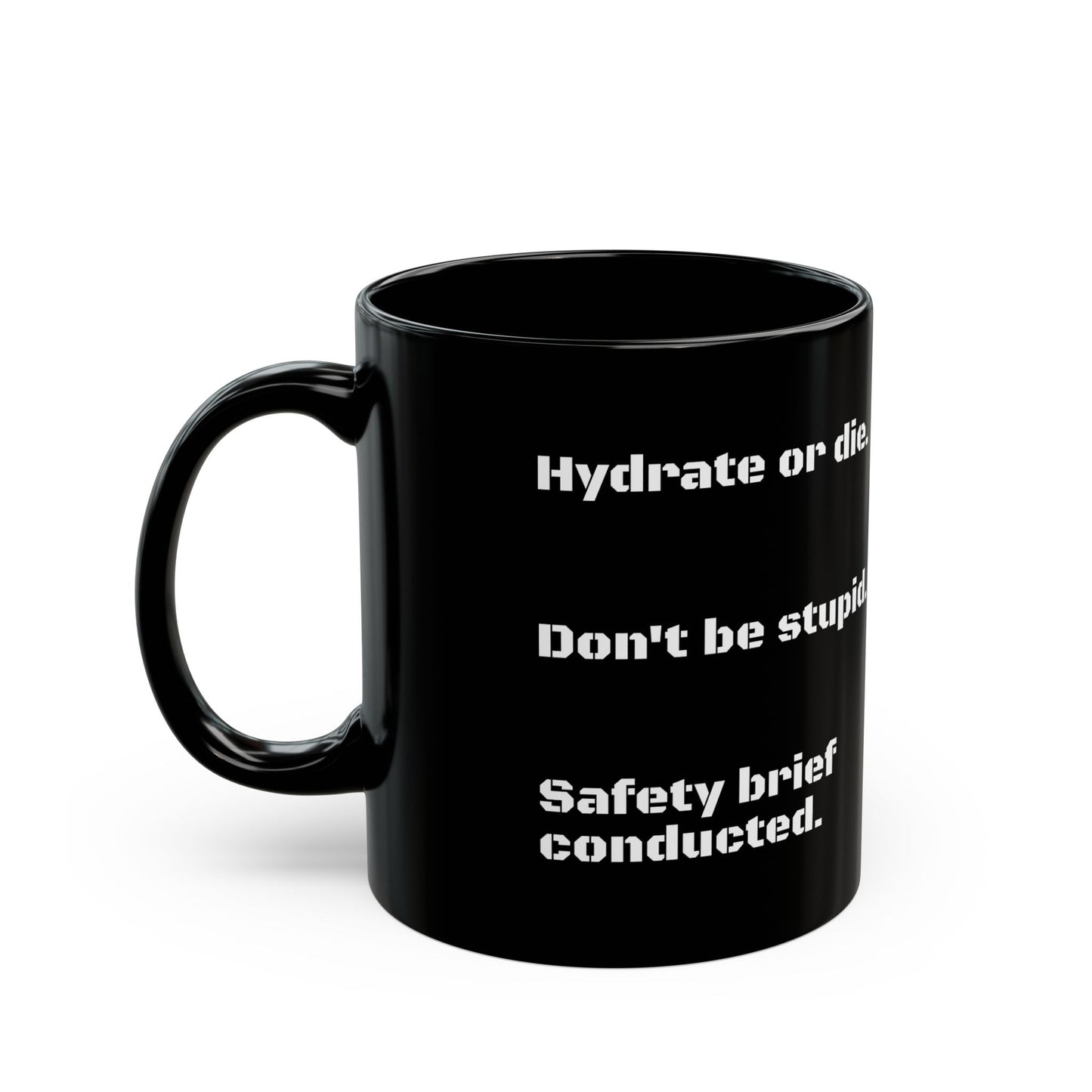 “Safety Brief Mug – Hydrate, Don’t Die, Roger That.” {{ product_type }Printify }