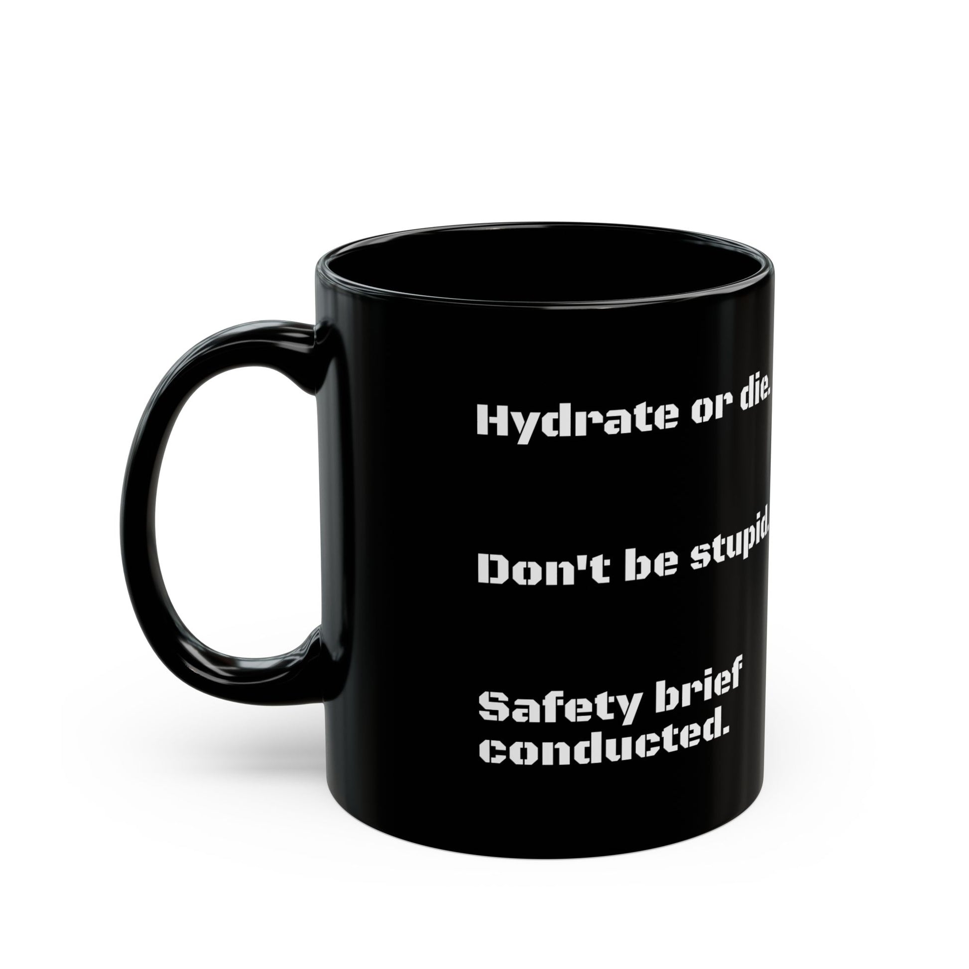 “Safety Brief Mug – Hydrate, Don’t Die, Roger That.” {{ product_type }Printify }