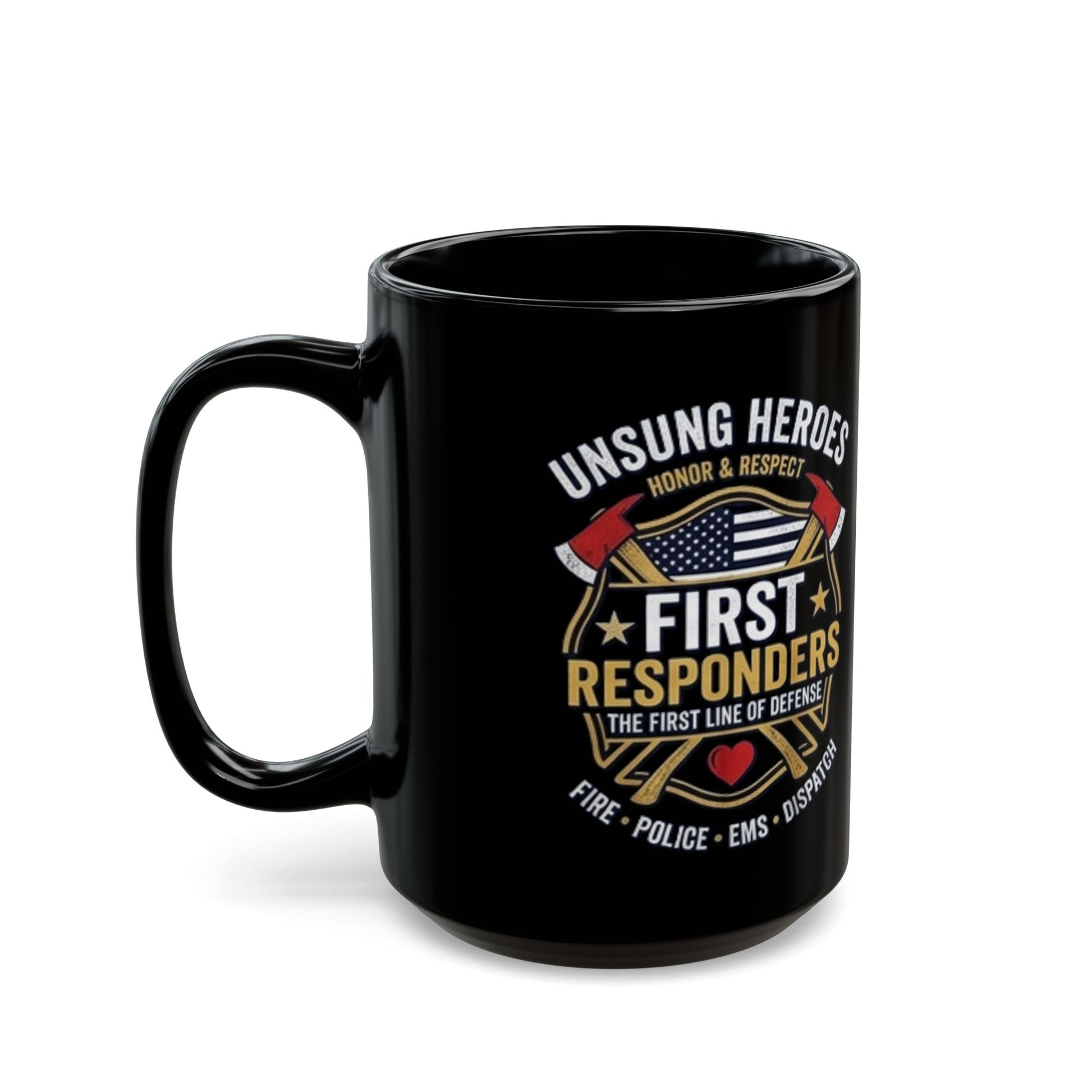 “Unsung Heroes” First Responders Mug – Honor & Respect Coffee Cup (11oz / 15oz) {{ product_type }Anvil and Anthem }