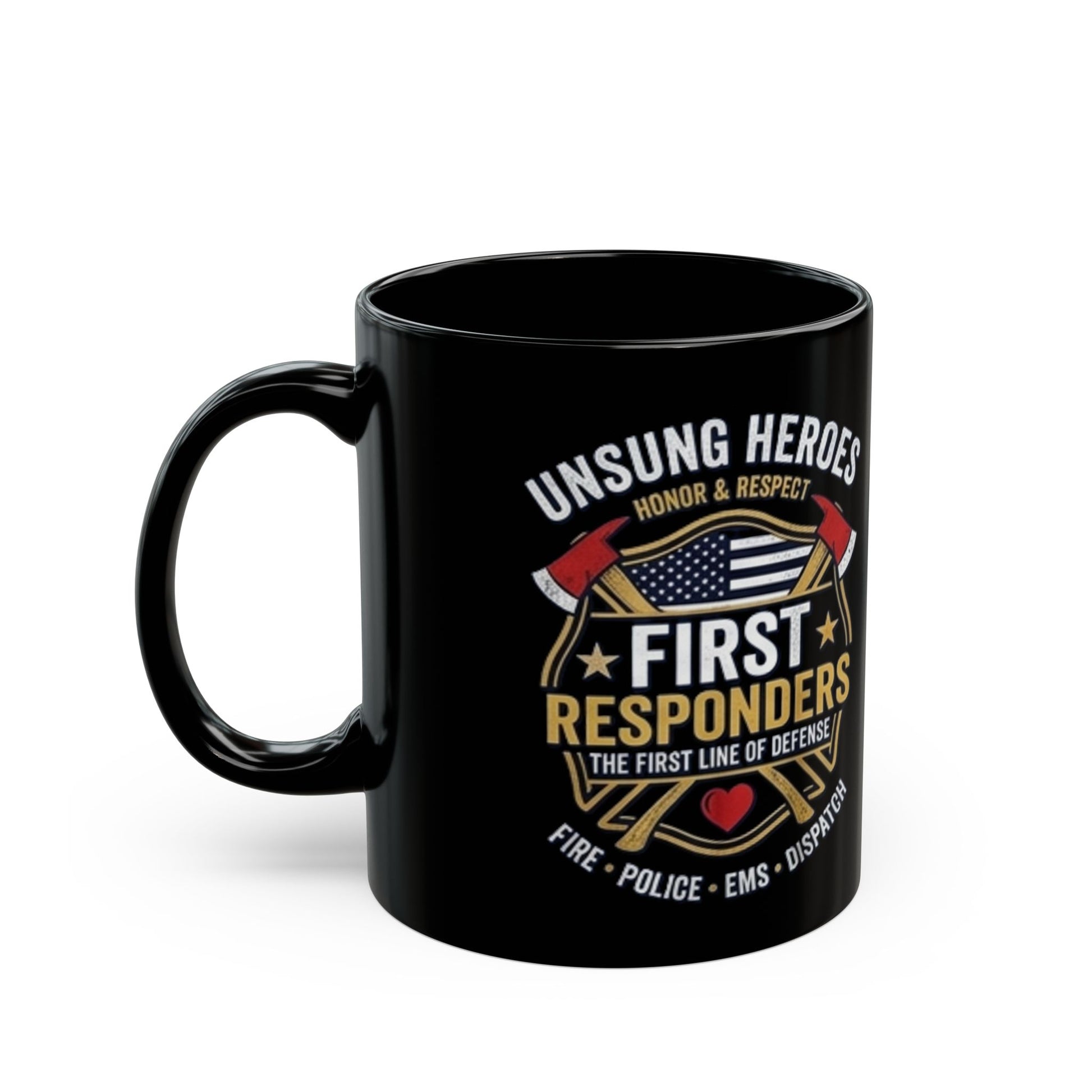 “Unsung Heroes” First Responders Mug – Honor & Respect Coffee Cup (11oz / 15oz) {{ product_type }Anvil and Anthem }