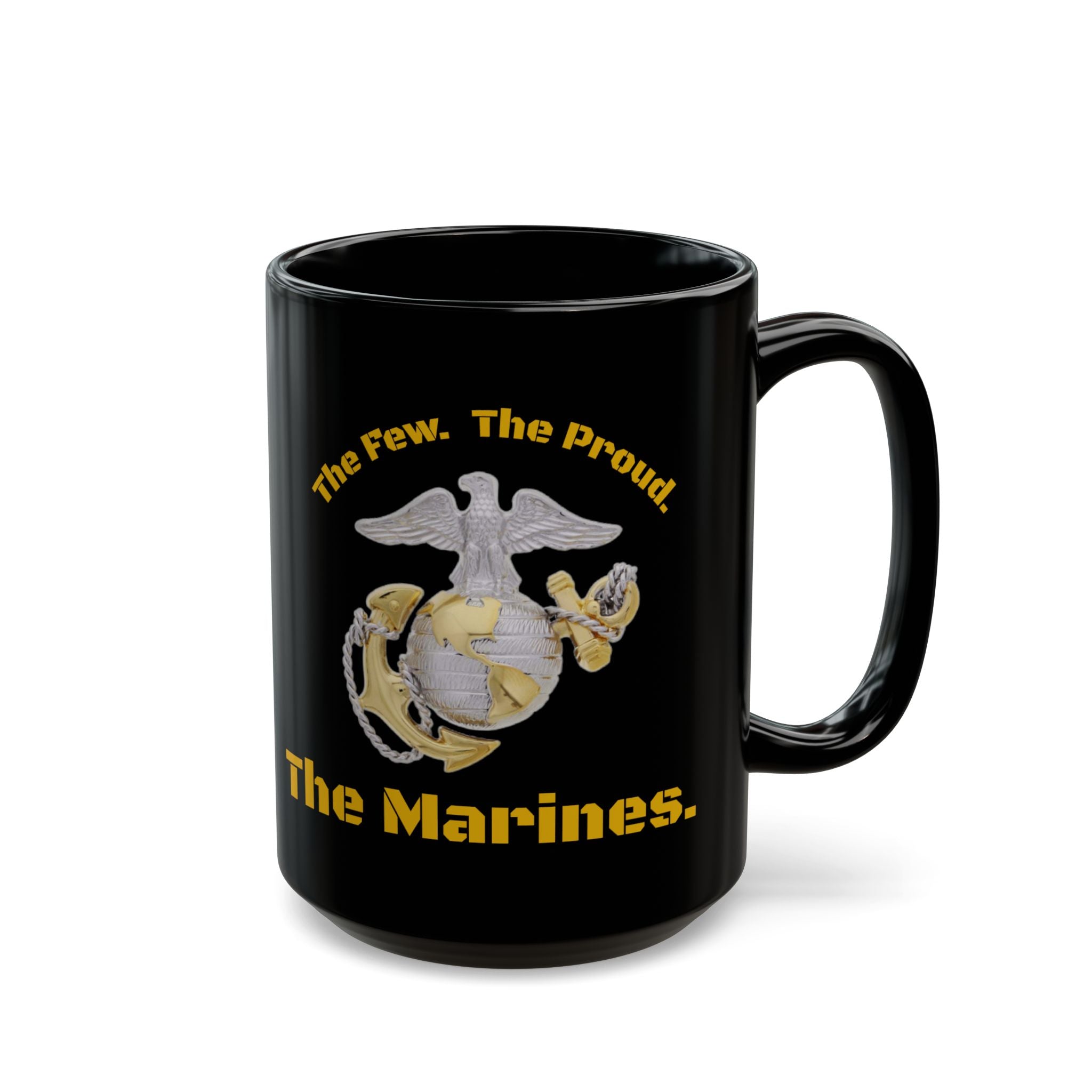 USMC Marine Corps Mug | The Few. The Proud. Military Eagle Globe Anchor Coffee Cup (11oz / 15oz)