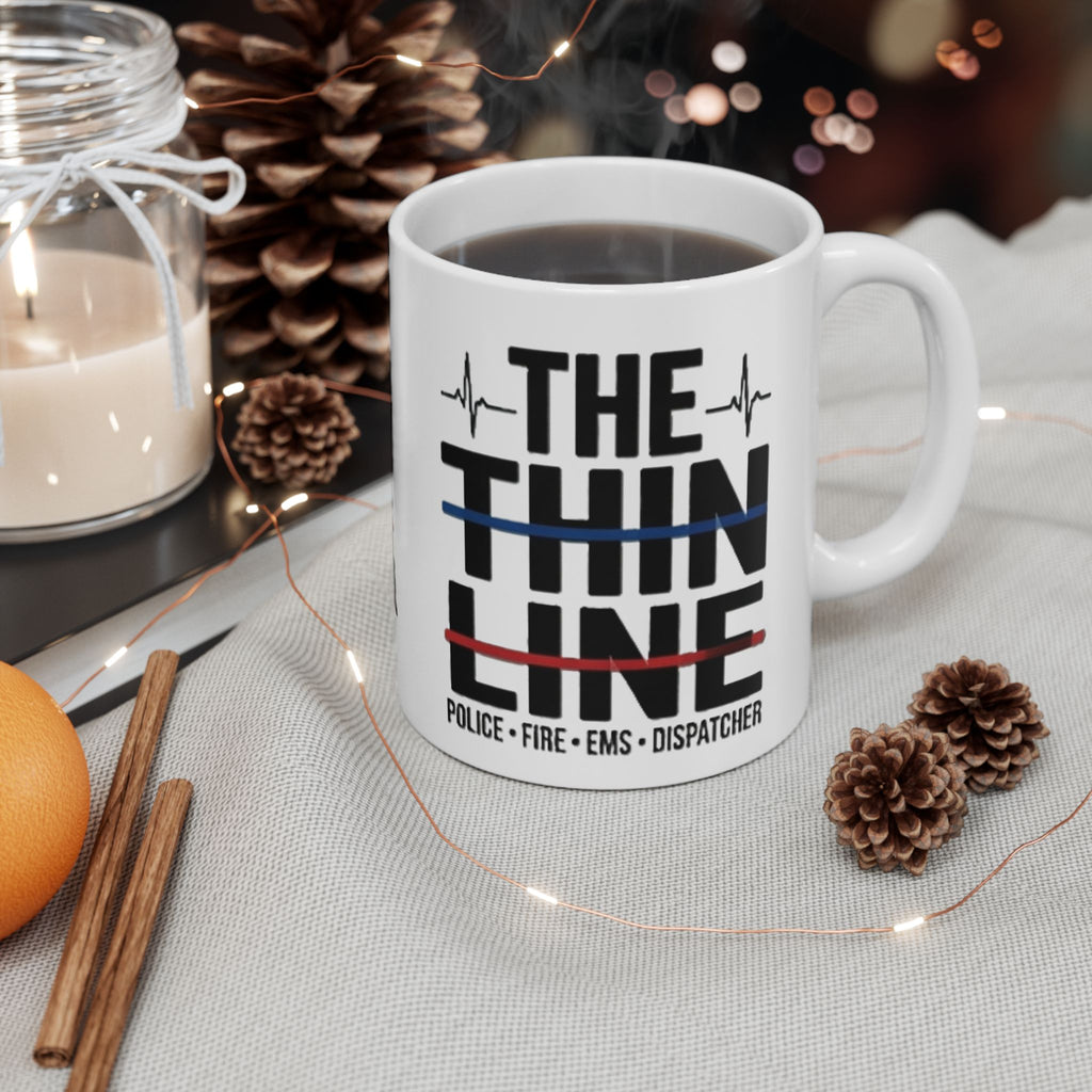 The Thin Line First Responder Ceramic Mug | Police • EMS • Fire • Dispatch Coffee Mug (11oz & 15oz)