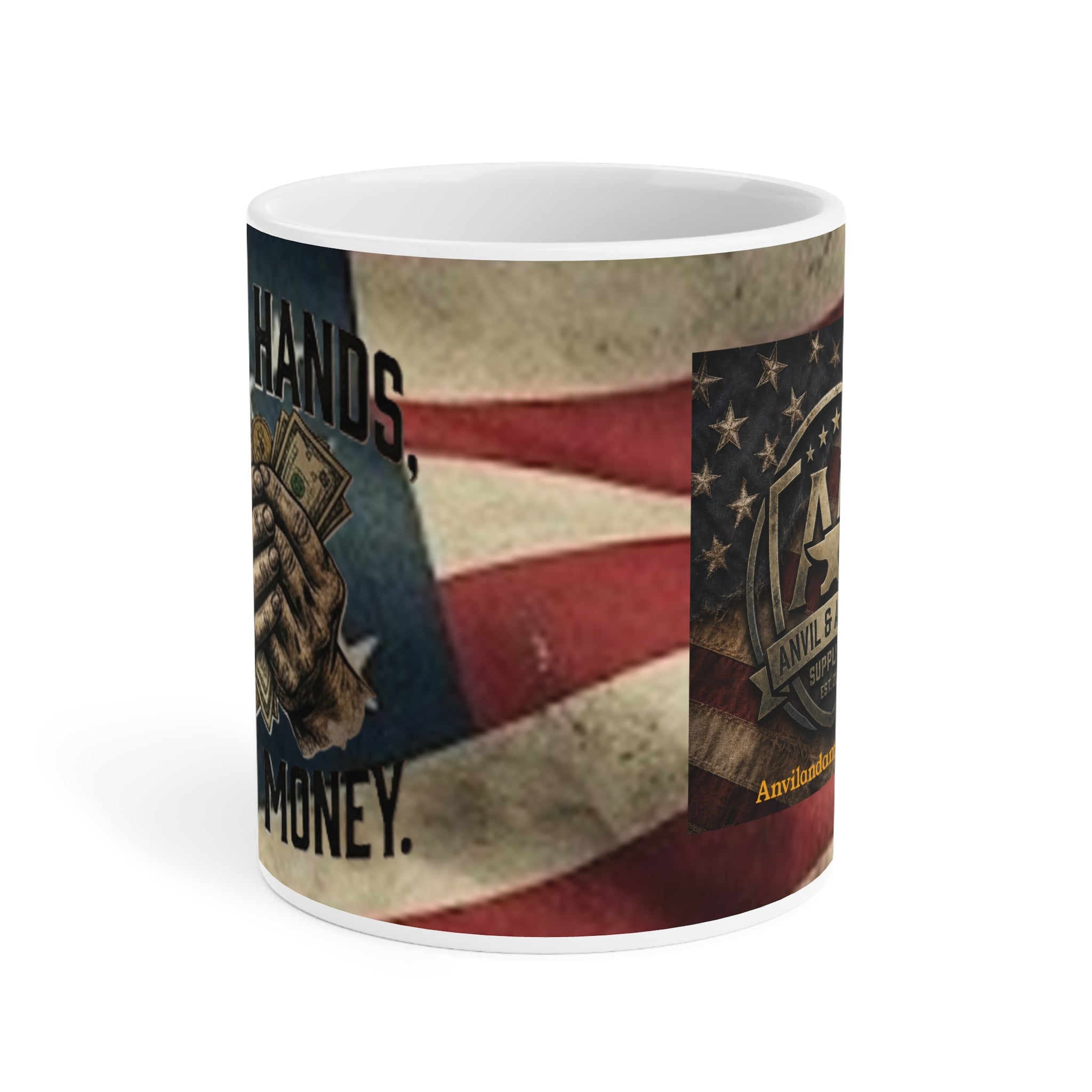 "Dirty Hands, Clean Money" American Flag Ceramic Mug – The Patriot’s Work Ethic Collection Anvil and Anthem }