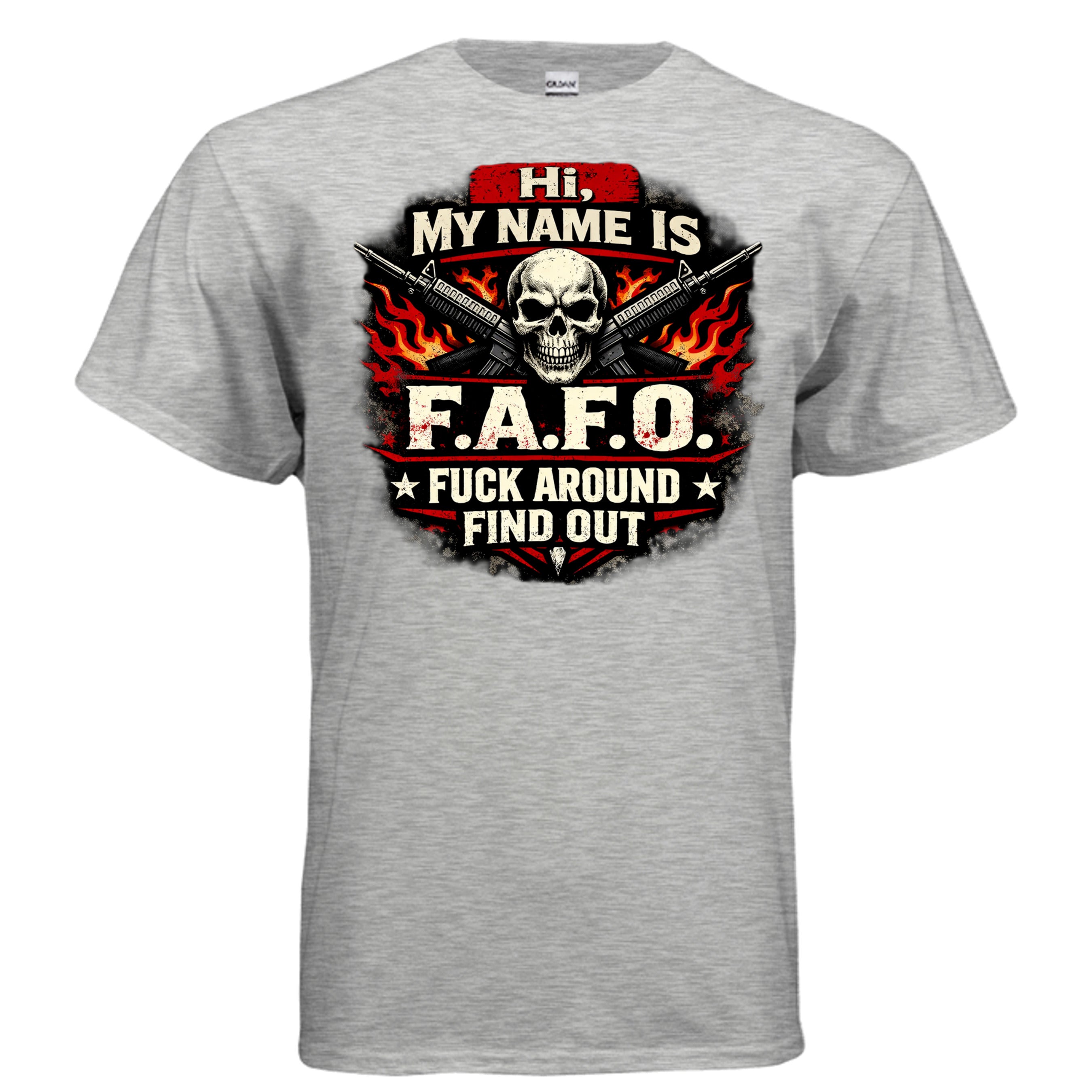 "F.A.F.O." is my name T-Shirt – Funny Sarcastic Statement Tee {{ product_type }Anvil and Anthem }