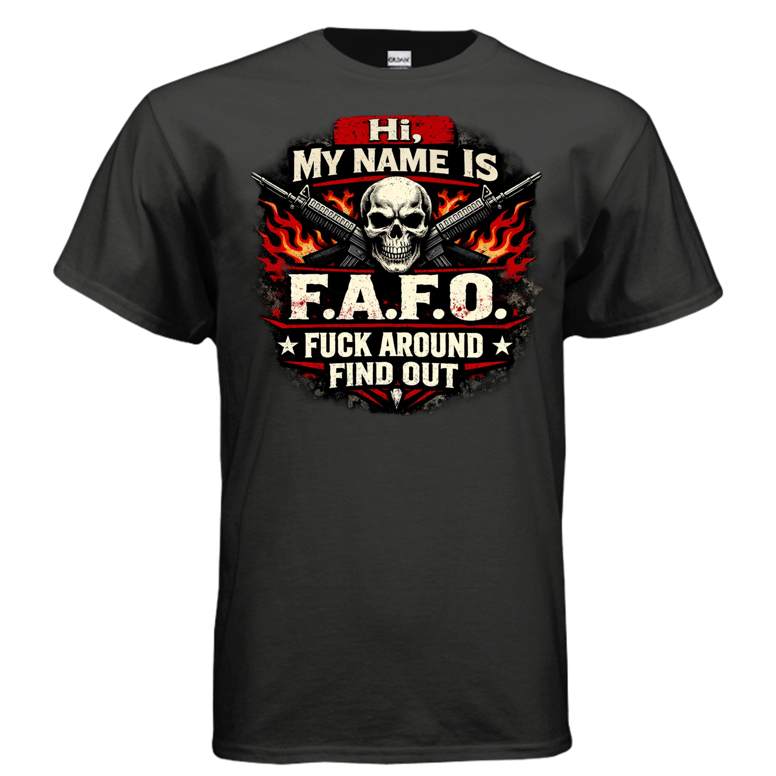 "F.A.F.O." is my name T-Shirt – Funny Sarcastic Statement Tee {{ product_type }Anvil and Anthem }