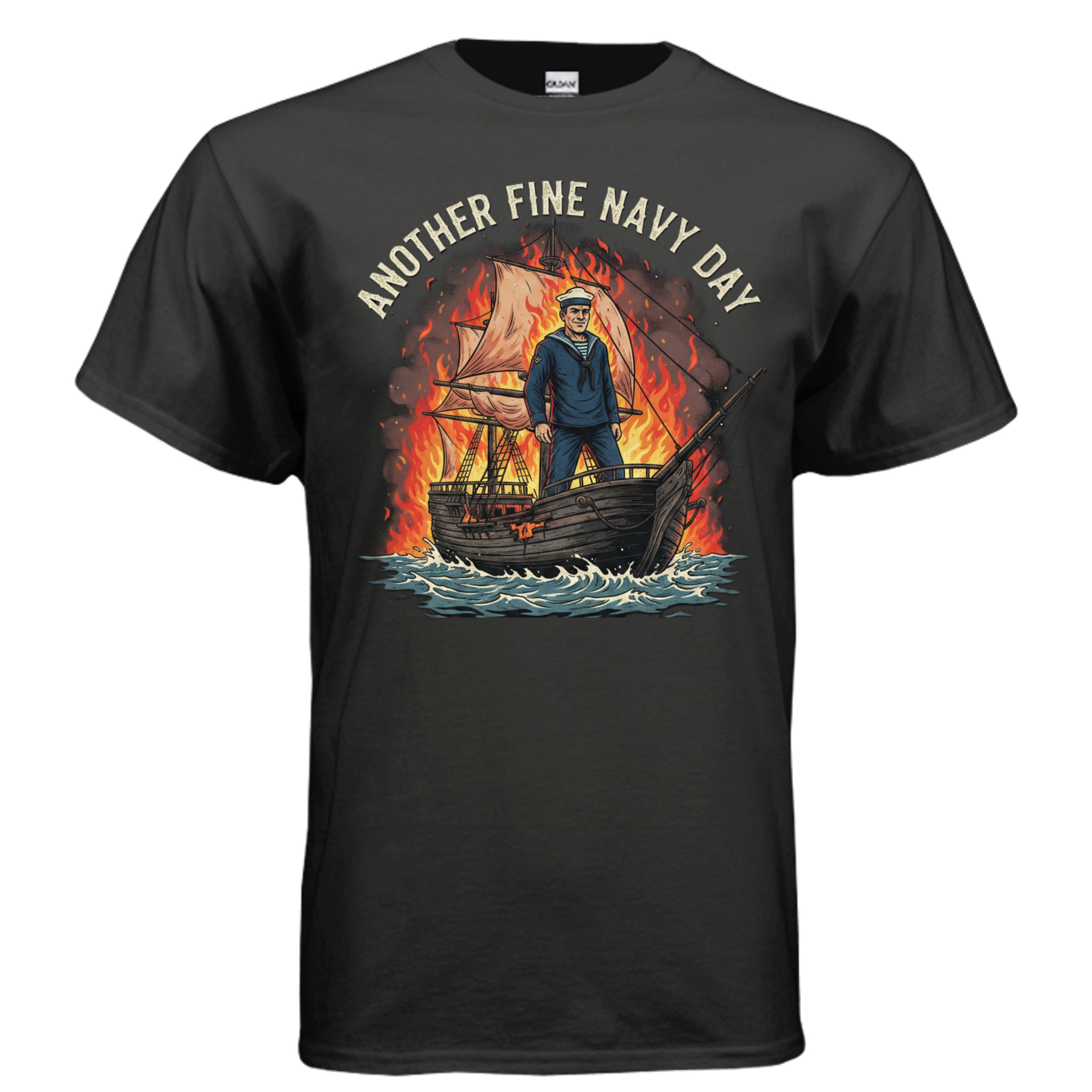 Another Fine Navy Day Tee – Sarcastic Burning Ship Sailor Graphic Shirt Anvil and Anthem }