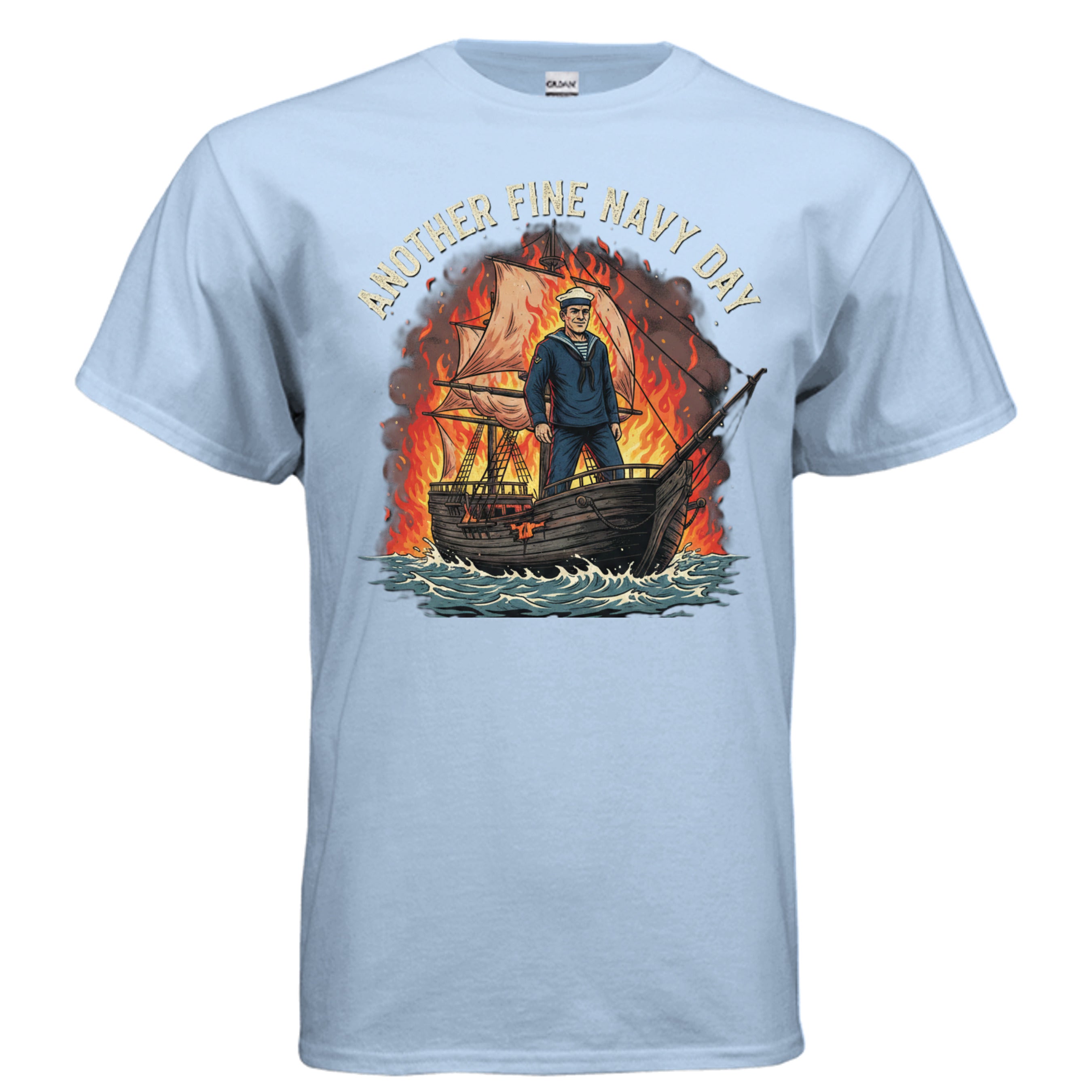 Another Fine Navy Day Tee – Sarcastic Burning Ship Sailor Graphic Shirt Anvil and Anthem }