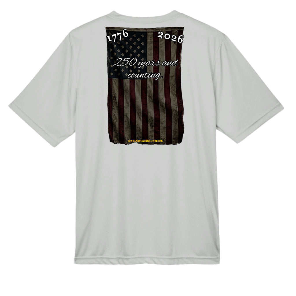 250 Years & Counting moisture wicking Tee – 1776–2026 Shirt Anvil and Anthem }