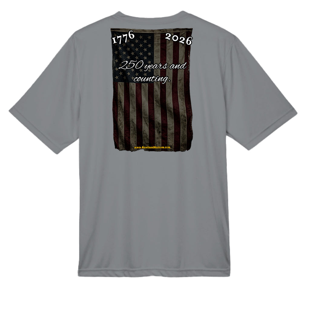 250 Years & Counting moisture wicking Tee – 1776–2026 Shirt Anvil and Anthem }