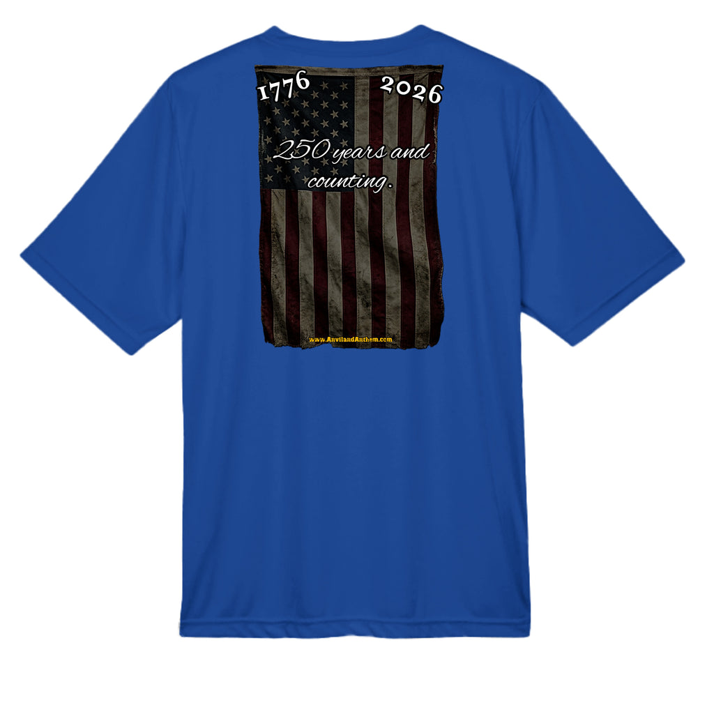 250 Years & Counting moisture wicking Tee – 1776–2026 Shirt Anvil and Anthem }