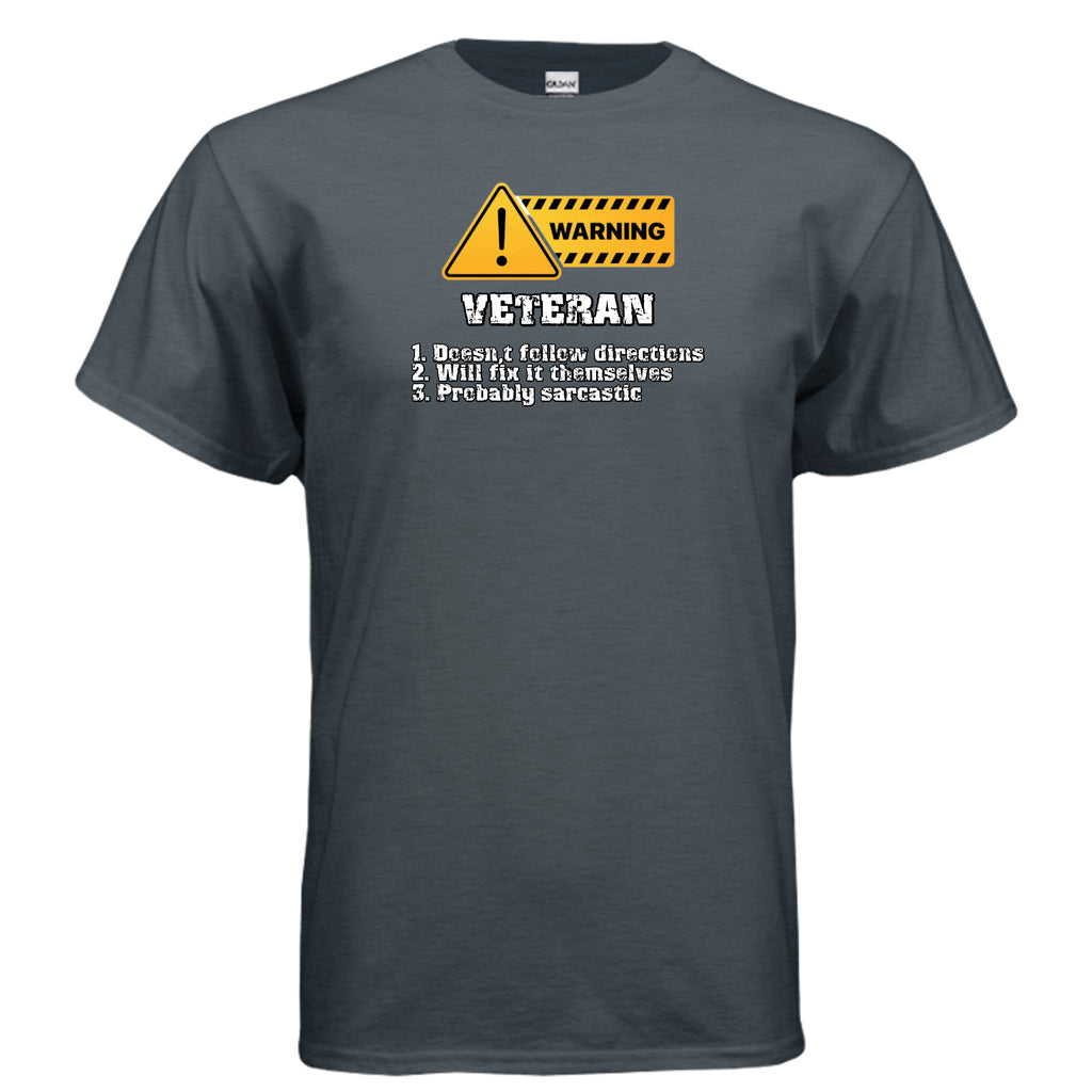 Veteran Made Tee – Warning Sign “Doesn’t Follow Directions” Humor Shirt Anvil and Anthem }