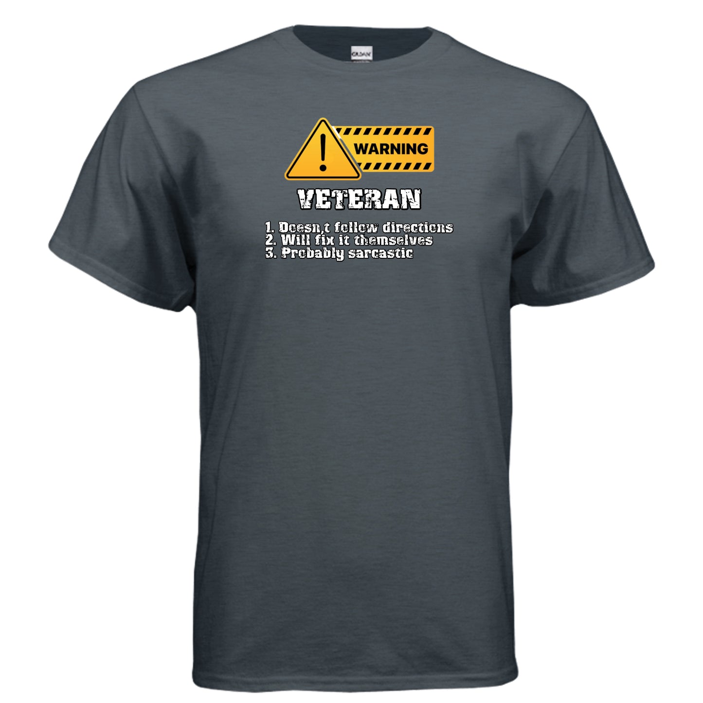 Veteran Made Tee – Warning Sign “Doesn’t Follow Directions” Humor Shirt {{ product_type }Anvil and Anthem }