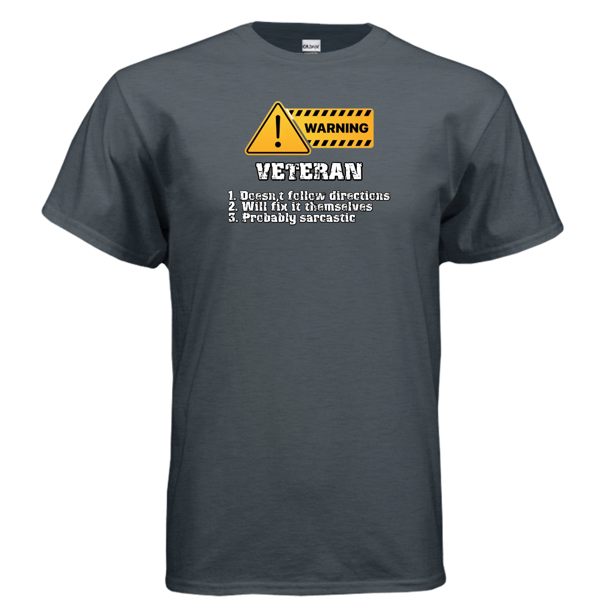 Veteran Made Tee – Warning Sign “Doesn’t Follow Directions” Humor Shirt {{ product_type }Anvil and Anthem }