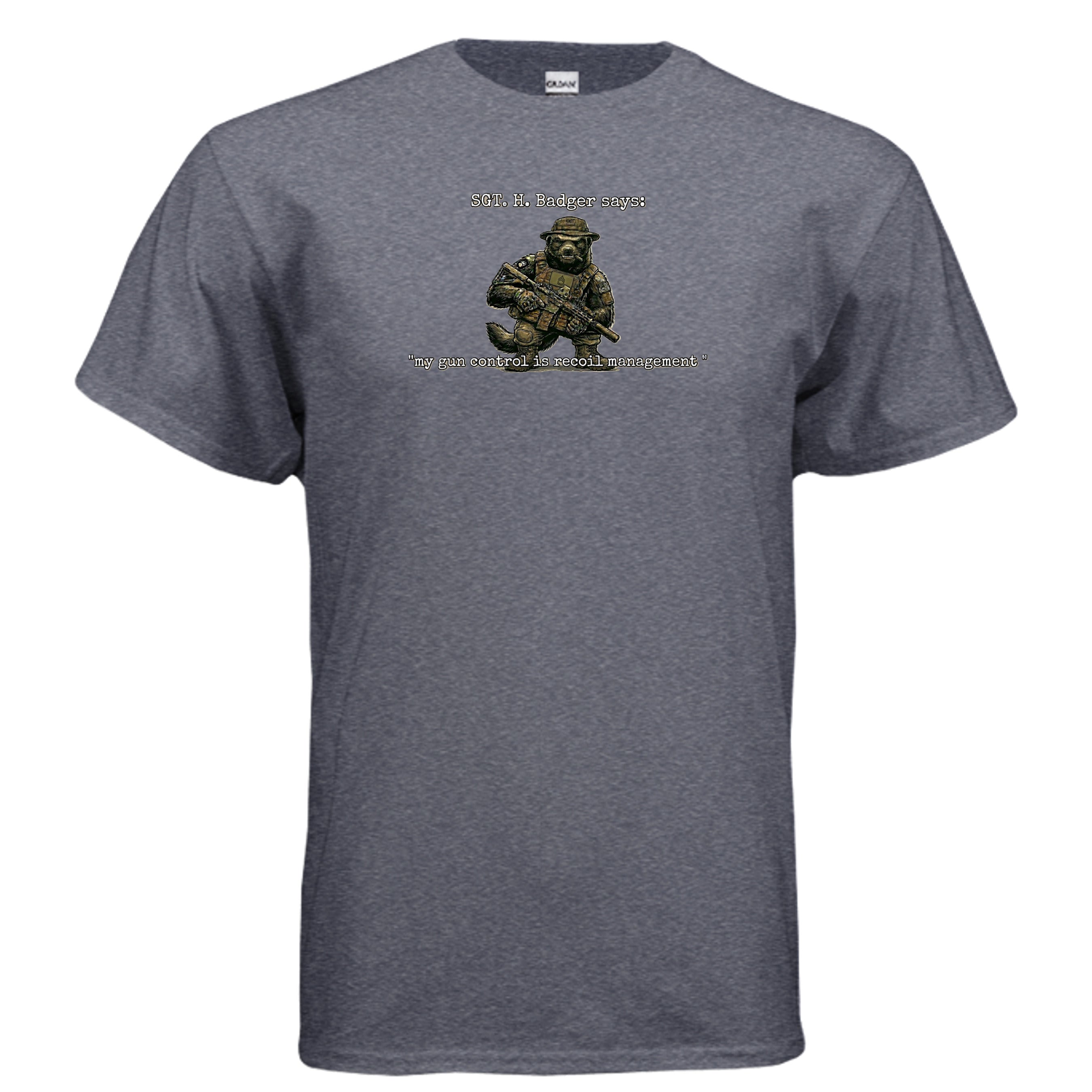 Sgt. H. Badger” Tactical Tee – Recoil Management Specialist Anvil and Anthem }