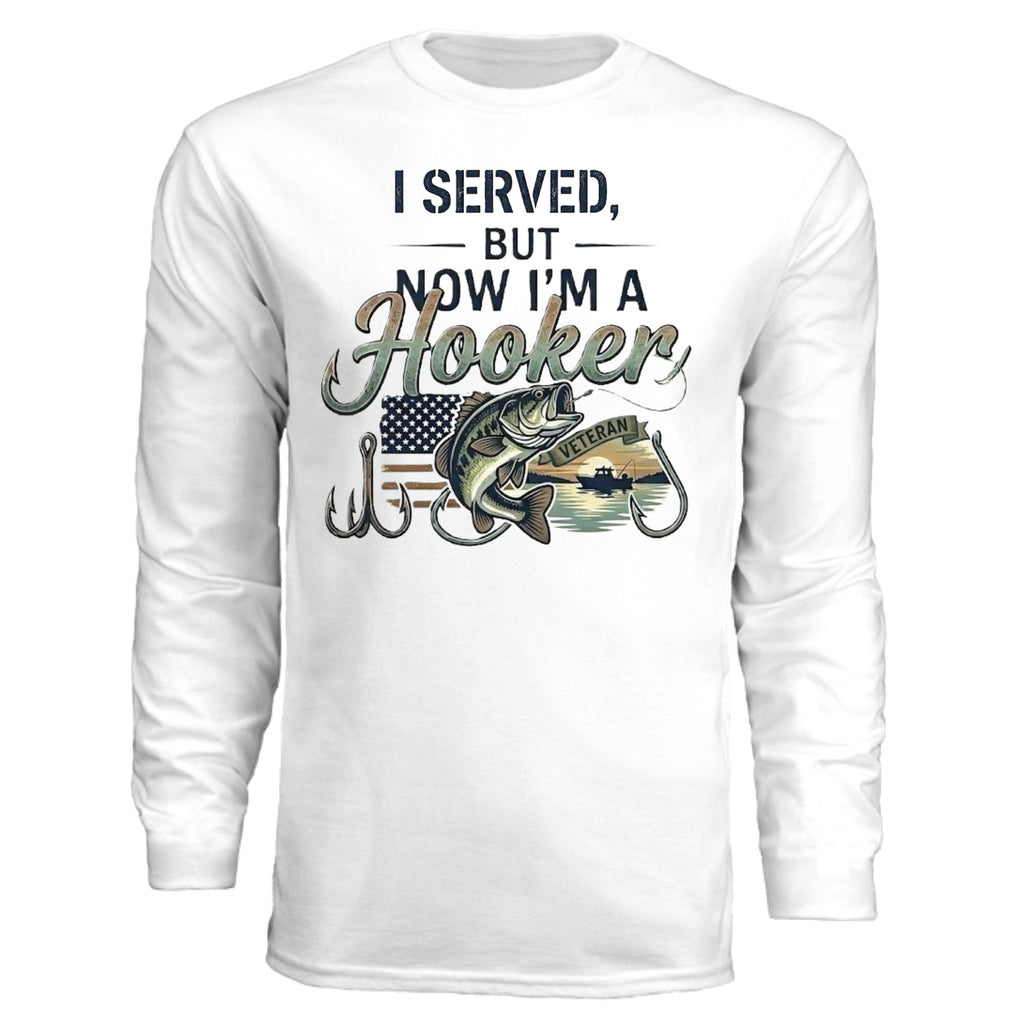 "I Served, But Now I Am A Hooker" Performance Fishing Shirt – UV Protection & Moisture Wicking {{ product_type }Anvil and Anthem }