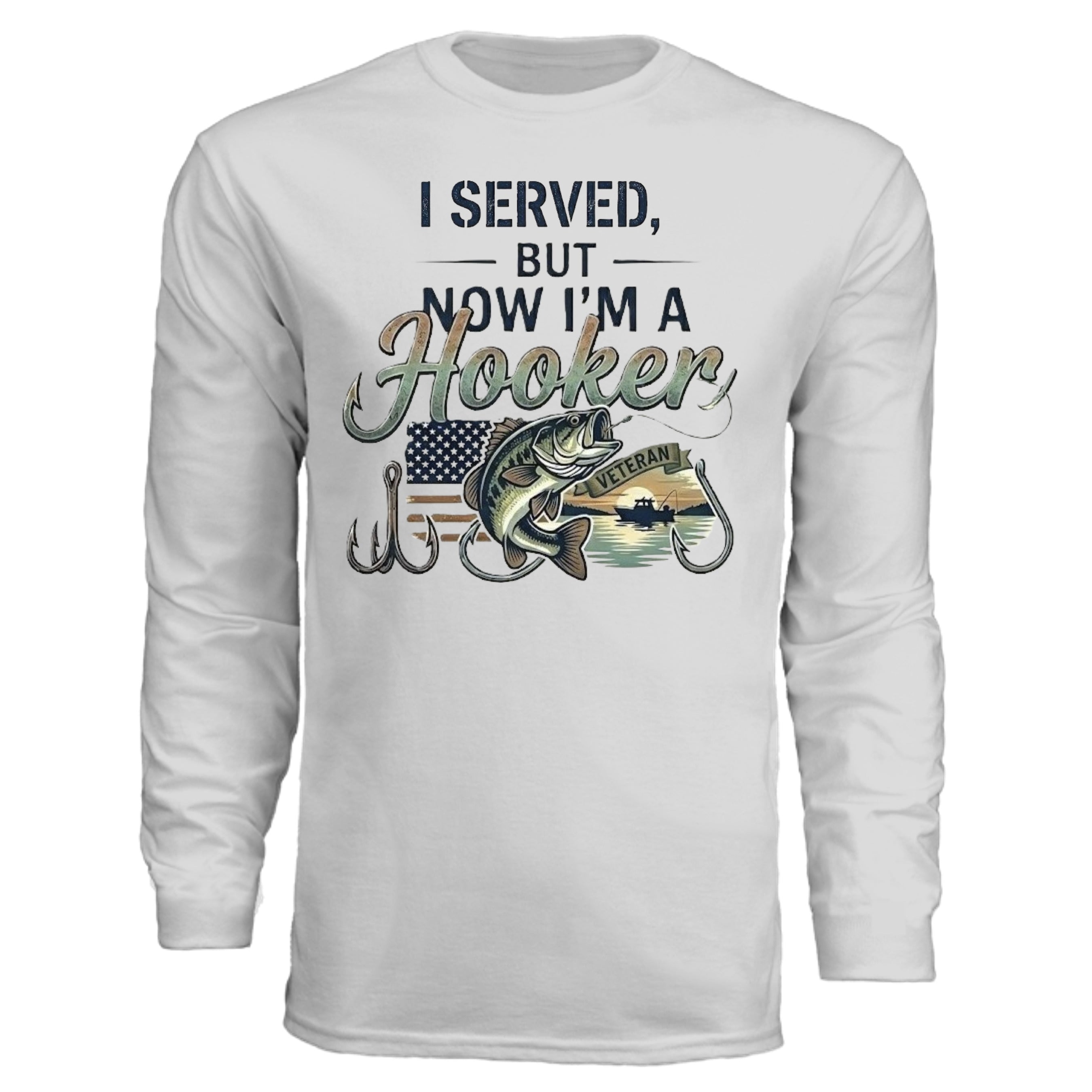 "I Served, But Now I Am A Hooker" Performance Fishing Shirt – UV Protection & Moisture Wicking {{ product_type }Anvil and Anthem }