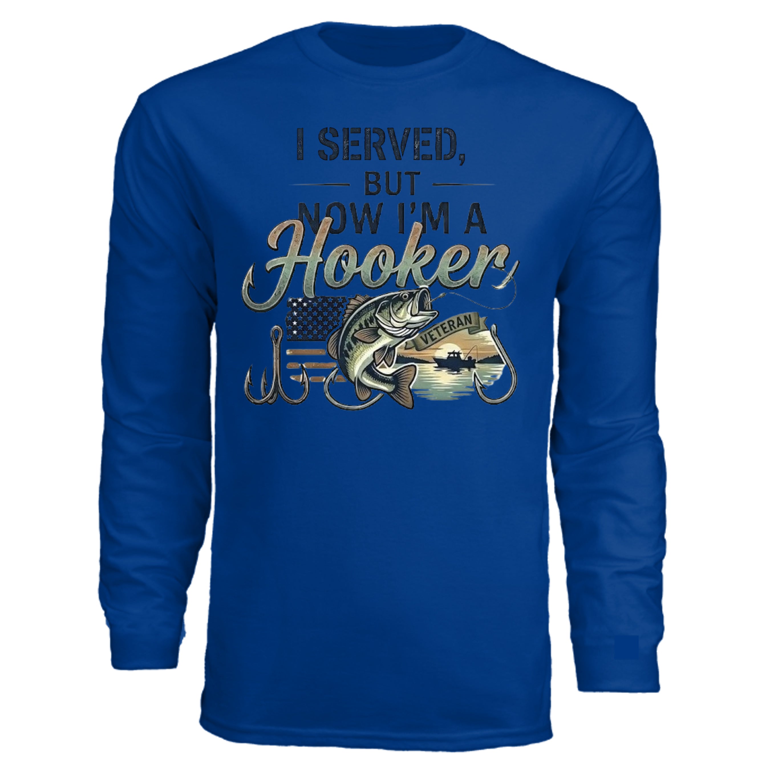 "I Served, But Now I Am A Hooker" Performance Fishing Shirt – UV Protection & Moisture Wicking {{ product_type }Anvil and Anthem }