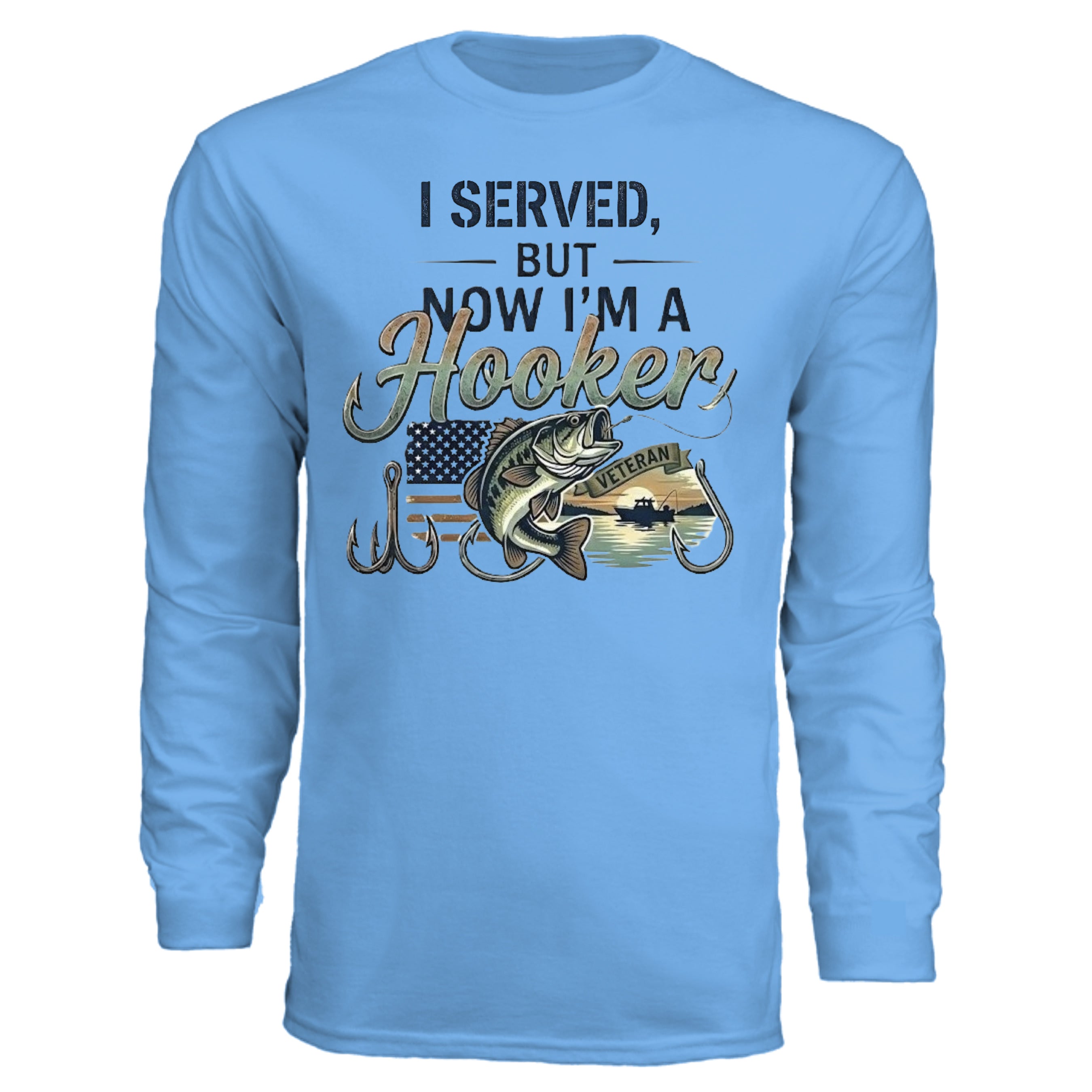 "I Served, But Now I Am A Hooker" Performance Fishing Shirt – UV Protection & Moisture Wicking {{ product_type }Anvil and Anthem }