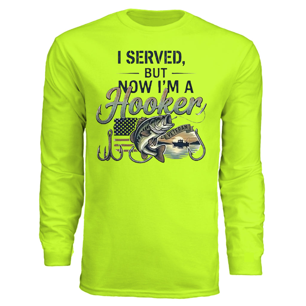"I Served, But Now I Am A Hooker" Performance Fishing Shirt – UV Protection & Moisture Wicking {{ product_type }Anvil and Anthem }