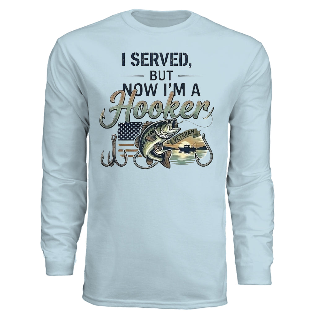 "I Served, But Now I Am A Hooker" Performance Fishing Shirt – UV Protection & Moisture Wicking {{ product_type }Anvil and Anthem }