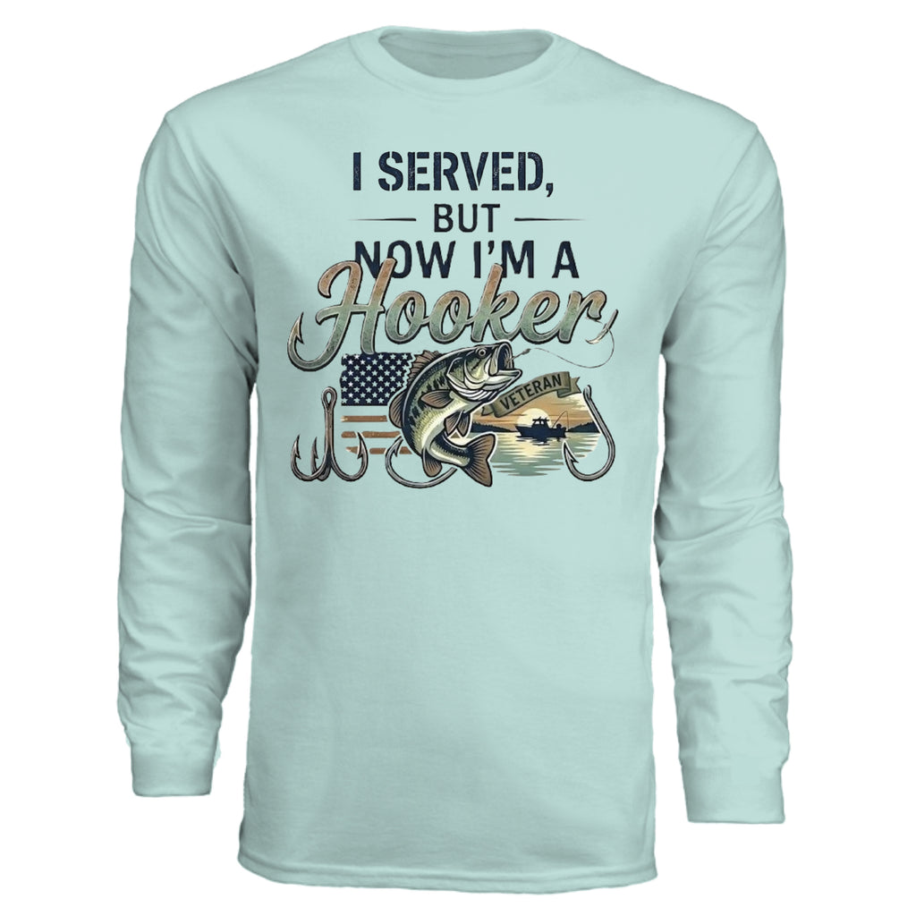 "I Served, But Now I Am A Hooker" Performance Fishing Shirt – UV Protection & Moisture Wicking {{ product_type }Anvil and Anthem }